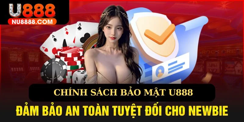 Một số chính sách bảo mật U888