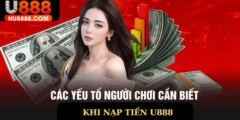 Điều kiện nạp tiền U888